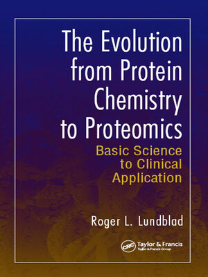 cover image of The Evolution from Protein Chemistry to Proteomics